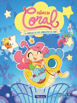 cover image of Princesa Coral 2--El parque de los caballitos de mar